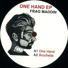A1 Frag Maddin - One Hand |Definition:Music|