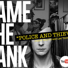 DR.HANK ft. NAME THE BAND - "Police and Thieves" (version)