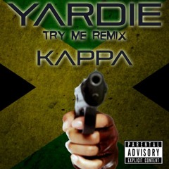 Kappa - Yardie [Try Me Remix] (Kheilstone Music) October 2014