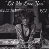 REEFV DA GXD ft Mr.Tz aka SanTz & TaReK - Let Me Love You