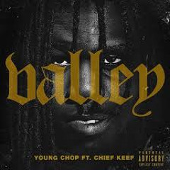 CHIEF KEEF VALLEY FAST(GLO_MAC)