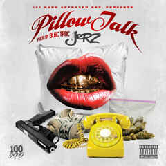Superstar JERZ x Pillow Talk (prod.by BlacTrac)