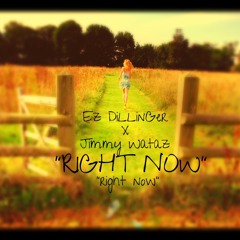 Ez DiLLinGer x Jimmy Wataz-RIGHT NOW