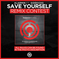 Alarmin Ft. Sidekicks - Save Yourself (Behan Remix)
