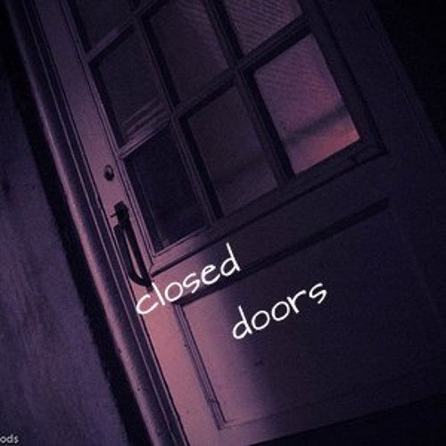 Closed doors