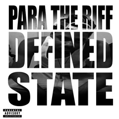 Para The Riff - Defined State