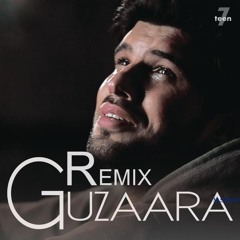 Guzaara Remix