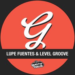 Lupe Fuentes & Level Groove Something Funky (Original)