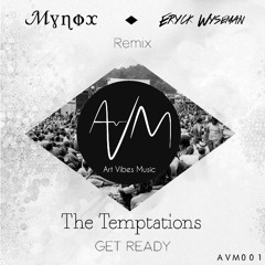 The Temptations - Get Ready (Eryck Wyseman & Mynox Remix) [Free Download]