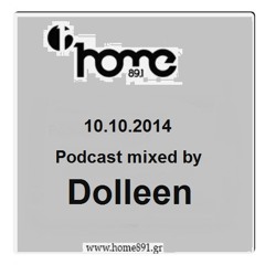 Home 89,1 Podcast Mixed By Dolleen (10.10.2014)