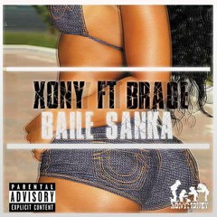 Xonyboy ft Brace - Baile sanka