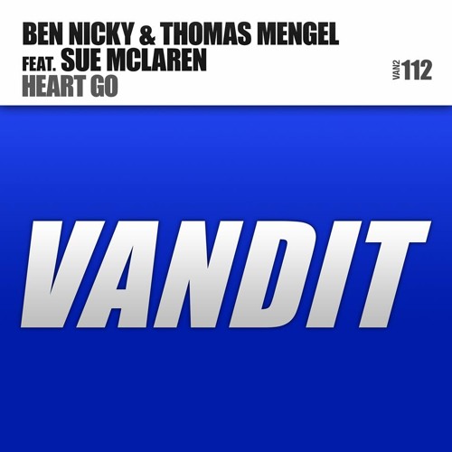 Ben Nicky & Thomas Mengel feat. Sue McLaren - Heart Go (Original Mix)