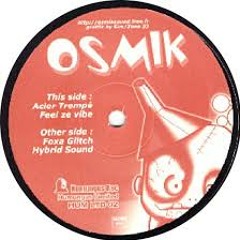 Osmik - Feel Ze Vibe