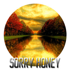 Sorry Honey For The 6th  //  Fall Mix