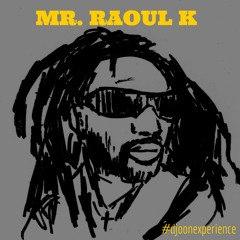 Mr Raoul K - Break Your Chains And Return To Botswana