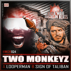 MMOB024B# Two Monkeyz - Sign Of Taliban [mst]