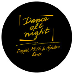 Drew - Dance All Night (Deepjack, Mr.Nu & Alphatone Remix)