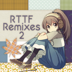 RTTF Remixes 2 [Crossfade Demo]