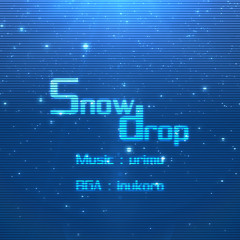 [G2R2014]Snowdrop