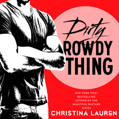 DIRTY ROWDY THING Audiobook Excerpt 3