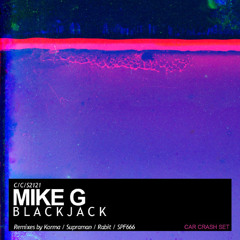 Mike G - Blackjack (Supraman Remix)