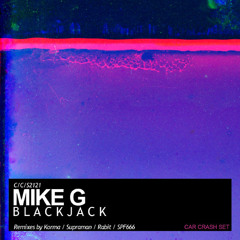 Listen to Mike G - Blackjack by 180.Fact in Blackjack EP