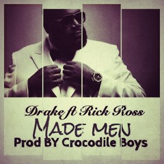 Drake ft Rick Ross - Made man (remix) prod by Crocodile Boys