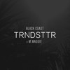 trndsttr-ft-m-maggie-black-coast-official