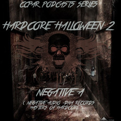 CCPAR Podcast 101 | Negative A | Hardcore Halloween 2