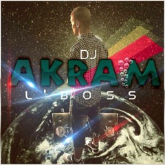 Intro Album 2015 DJ AKRAM L'BOSS_FROM (ALGER16)