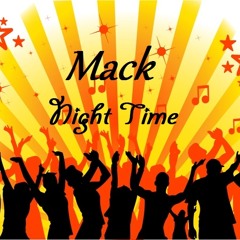 Mack - Night Time