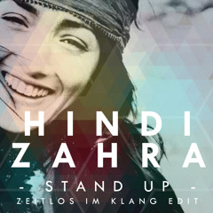 Hindi Zahra - Stand Up (Zeitlos Im Klang Edit)
