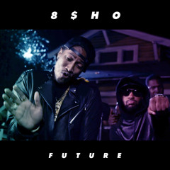Future - Shit (8SHO Remix)