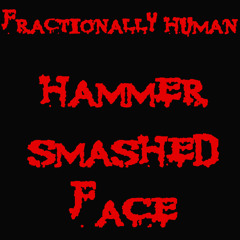 Hammer Smashed Face (Cannibal Corpse Cover)