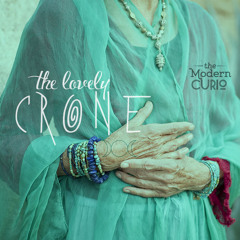 Embracing The Crone: A Life Strategy for the Soul