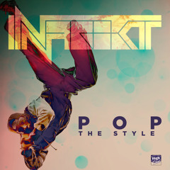 Pop The Style (Original Mix) Out Now!