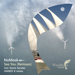 #137 NoMosk - See You (HANDY K Remix)