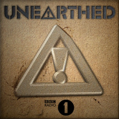 UNEARTHED VOL.1 - BBC RADIO 1 MIX (2012)