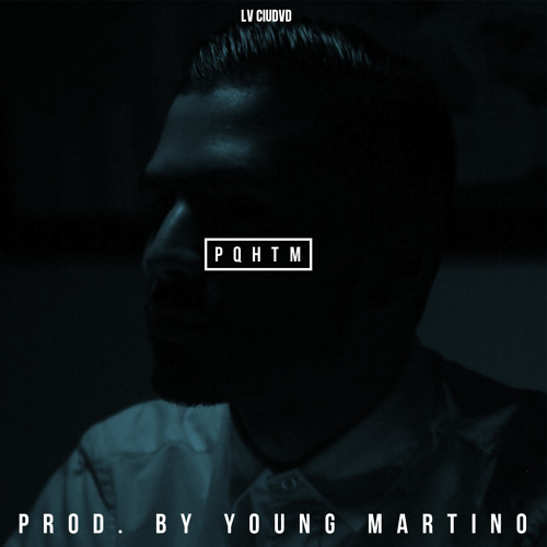 p q h t m prod by young martino by alvarodiaz alvaro p q h t m prod by young martino by alvarodiaz alvaro
