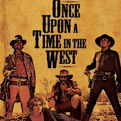 Once Upon a Time in the West - Movie Soundtrack • Ennio Morricone
