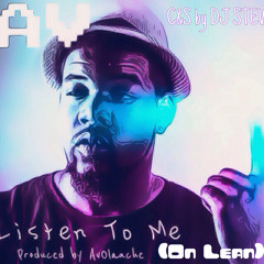 "Listen To Me ON LEAN" Chopped & Screwed by DJ STEW