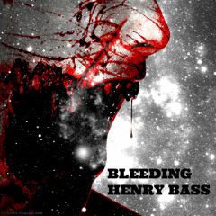 Henry Bass - Bleeding(Original Dark Mix)DESCARGA GRATIS!!!