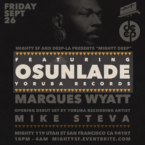 "MIGHTY DEEP" pres OSUNLADE 9.26.14