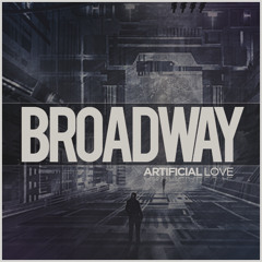Broadway - Artificial Love (2014)
