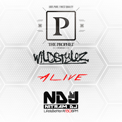 The Prophet ft. Wildstylez - Alive (Nitram DJ Remix)