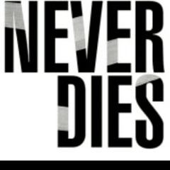 Never die