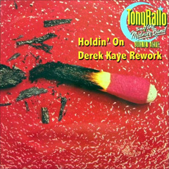 Holdin' On - Derek Kaye Rework