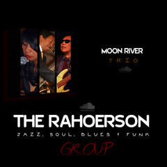 Moon River ♪ - Rahoerson TRIO