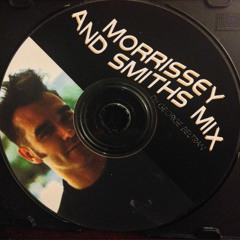 The Smiths & MoRRiSSeY MIX (re - Mastered)