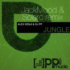 Alex Kenji & DJPP (Jackmood & Solarc rmx) "Jungle" SC Preview